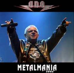 UDO : Metalmania 2006